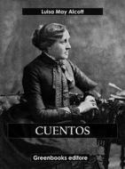 Ebook Cuentos di Luisa May Alcott edito da Greenbooks Editore