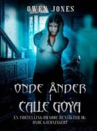 Ebook Onde Ånder I Calle Goya di Owen Jones edito da Megan Publishing Services