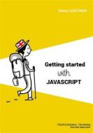 Ebook Getting started with Javascript di Remy Lentzner edito da Remylent