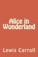 Ebook Alice In The Wonderland di Mark twain edito da anamsaleem