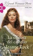 Ebook La signora del castello di Joanne Rock edito da HarperCollins Italia
