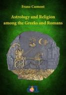 Ebook Astrology and Religion among the Greeks and Romans di Franz Cumont edito da DigitalSoul