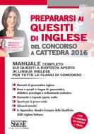 Ebook Prepararsi ai quesiti di Inglese del Concorso a Cattedra 2016 di Redazioni Edizioni Simone edito da Edizioni Simone