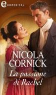 Ebook La passione di Rachel (eLit) di Nicola Cornick edito da HarperCollins