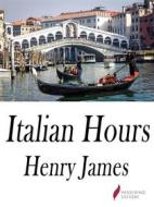 Ebook Italian Hours di Henry James edito da Passerino