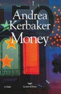 Ebook Money di Andrea Kerbaker edito da La nave di Teseo