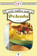 Ebook Le cento migliori ricette di polenta di Emilia Valli edito da Newton Compton Editori