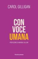 Ebook Con voce umana di Carol Gilligan edito da VandA edizioni