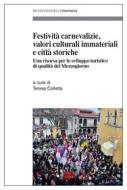Ebook Festività carnevalizie, valori culturali immateriali e città storiche di AA. VV. edito da Franco Angeli Edizioni