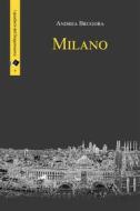 Ebook Milano di Andrea Brugora edito da Oltre Edizioni