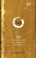 Ebook Mi... 101 Ideas Esenciales Que No Obtuve En Terapia di Dr. Rosie Kuhn edito da Babelcube Inc.
