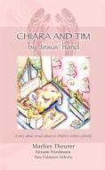 Ebook Chira and Tim - by Jesus`hand di Marlies Theurer edito da Books on Demand