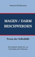 Ebook Magen- und Darmbeschwerden di Manfred Breddermann edito da Books on Demand