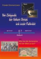 Ebook Der Zeitpunkt der Geburt Christi und unser Kalender di Friedel Zimmermann edito da Books on Demand