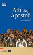 Ebook Atti degli Apostoli di Crimella Matteo edito da Edizioni Messaggero Padova