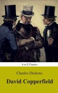 Ebook David Copperfield ( With Preface) (A to Z Classics) di Charles Dickens, AtoZ Classics edito da A to Z Classics