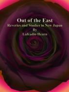 Ebook Out of the East di Lafcadio Hearn edito da Publisher s11838