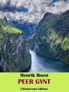 Ebook Peer Gynt di Henrik Ibsen edito da E-BOOKARAMA
