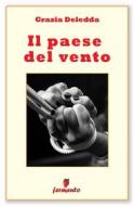 Ebook Il paese del vento di Grazia Deledda edito da Fermento