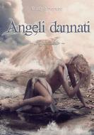 Ebook Angeli dannati. Il giudizio di Amoruso Giusy edito da flower-ed