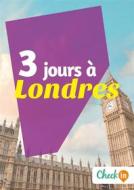 Ebook 3 jours à Londres di Manon Liduena edito da Check-in guide