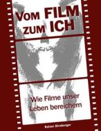 Ebook Vom Film zum Ich di Rainer Dirnberger edito da Books on Demand