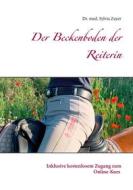 Ebook Der Beckenboden der Reiterin di Sylvia Zayer edito da Books on Demand