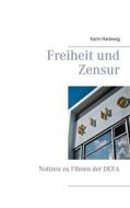 Ebook Freiheit und Zensur di Karin Hartewig edito da Books on Demand