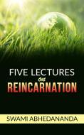 Ebook Vedanta Philosophy - Five lectures on Reincarnation di Swami Abhedananda edito da Maria