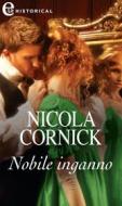 Ebook Nobile inganno (eLit) di Nicola Cornick edito da HarperCollins