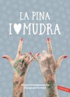 Ebook I love Mudra di La Pina edito da Vallardi