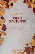 Ebook Cielo d'autunno di Fulvio Papi edito da Mimesis Edizioni