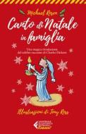 Ebook Canto di Natale in famiglia di Michael Rosen edito da Feltrinelli Editore