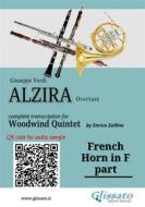 Ebook French Horn in F part of "Alzira" for Woodwind Quintet di Giuseppe Verdi, a cura di Enrico Zullino edito da Glissato Edizioni Musicali