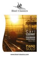 Ebook Eisenbahn Variationen, Opus 431 di Carl Czerny edito da Books on Demand