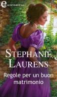 Ebook Regole per un buon matrimonio (eLit) di Stephanie Laurens edito da HarperCollins