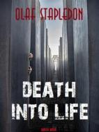 Ebook Death into Life di William Olaf Stapledon edito da Bauer Books