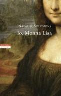 Ebook Io, Monna Lisa di Natasha Solomons edito da Neri Pozza