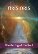 Ebook «Wandering of the Soul» di Oris Oris edito da orisoris.com