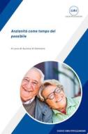 Ebook Anzianità come tempo del possibile di Aurora Di Gennaro edito da IGEACPS Edizioni