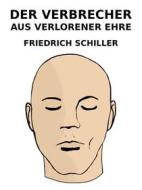 Ebook Der Verbrecher aus verlorener Ehre di Friedrich Schiller edito da Books on Demand