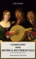 Ebook Compendio della Musica Occidentale di Carlo Pasceri edito da Carlo Pasceri