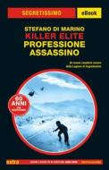Ebook Killer Elite. Professione assassino (Segretissimo) di Di Marino Stefano edito da Mondadori