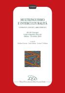 Ebook Multilinguismo e interculturalità di AA. VV. edito da LED Edizioni Universitarie