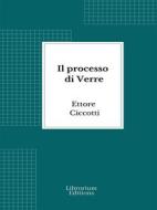 Ebook l processo di Verre di Ettore Ciccotti edito da Librorium Editions