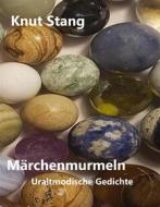 Ebook Märchenmurmeln di Knut Stang edito da Books on Demand