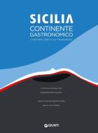 Ebook Sicilia continente gastronomico di Pensovecchio Francesco edito da Giunti