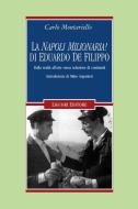 Ebook La “Napoli milionaria!“ di Eduardo De Filippo di Carlo Montariello, Mino Argentieri edito da Liguori Editore