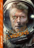 Ebook Sounds & Visions. Tributo a David Bowie di Fabio Novel edito da Delos Digital