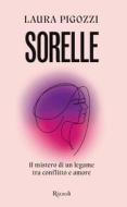 Ebook Sorelle di Pigozzi Laura edito da Rizzoli